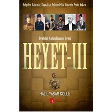 Heyet 3 - Devletin Anlaşılmamış Devri - Halil Yaşar Kollu