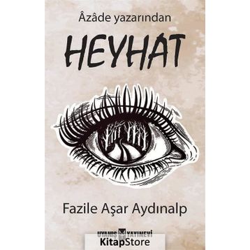 Heyhat - Fazile Aşar Aydınalp