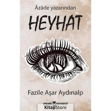 Heyhat - Fazile Aşar Aydınalp