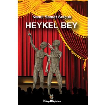 Heykel Bey - Kamil Samet Selçuk