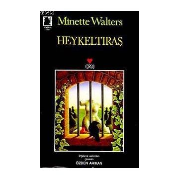 HEYKELTIRAŞ - MINETTE WALTERS