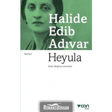Heyula - Halide Edib Adıvar