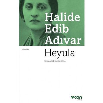 Heyula - Halide Edib Adıvar