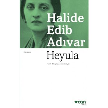 Heyula - Halide Edib Adıvar