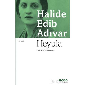Heyula - Halide Edib Adıvar