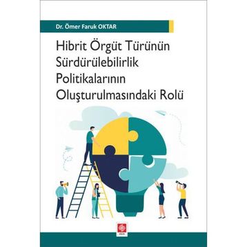 Hibrit Örgüt Türünün Sürdürülebilirlik Politikalarının Oluşturulmasındaki Rolü Ömer Faruk Oktar
