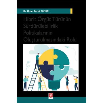 Hibrit Örgüt Türünün Sürdürülebilirlik Politikalarının Oluşturulmasındaki Rolü Ömer Faruk Oktar