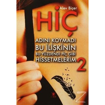 Hiç 2 - Alev Biçer