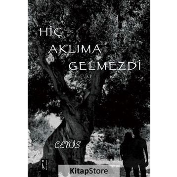Hiç Aklıma Gelmezdi - Cenis
