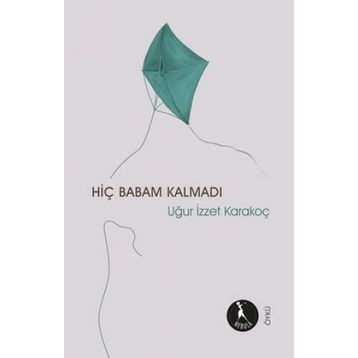 Hiç Babam Kalmadı - Nebula Kitap