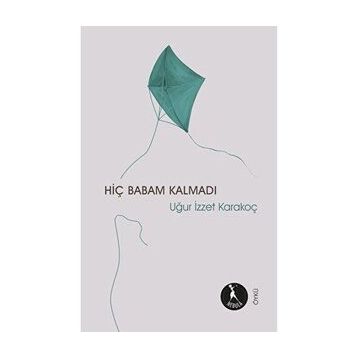 Hiç Babam Kalmadı - Nebula Kitap
