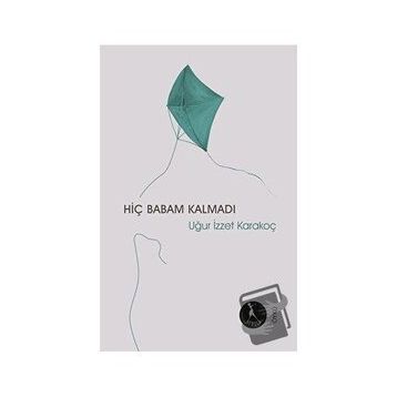Hiç Babam Kalmadı - Nebula Kitap