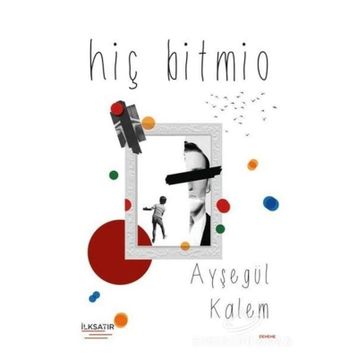 Hiç Bitmio - Ayşegül Kalem