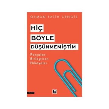Hiç Böyle Düşünmemiştim - Gülnar Yayınları