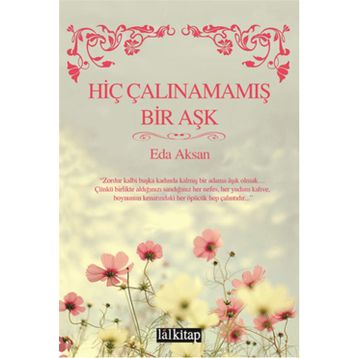 Hiç Çalınamamış Bir Aşk - Eda Aksan