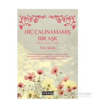 Hiç Çalınamamış Bir Aşk - Eda Aksan