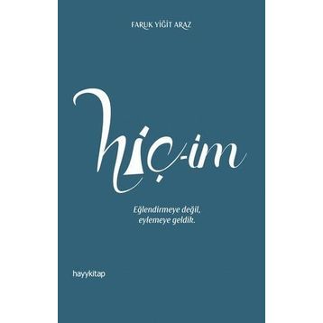 Hiç-im - Faruk Yiğit Araz