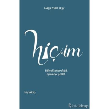 Hiç-im - Faruk Yiğit Araz