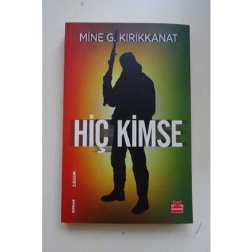 Hiç Kimse - Mine G. Kırıkkanat