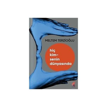 Hiç Kimsenin Dünyasında Meltem Terzioğlu