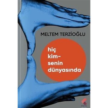 Hiç Kimsenin Dünyasında Meltem Terzioğlu
