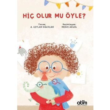 Hiç Olur Mu Öyle? - A. Ceylan Oğuzcan