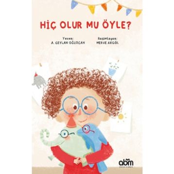 Hiç Olur Mu Öyle? - A. Ceylan Oğuzcan