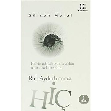 HİÇ : RUH AYDINLANMASI - GÜLSEN MERAL