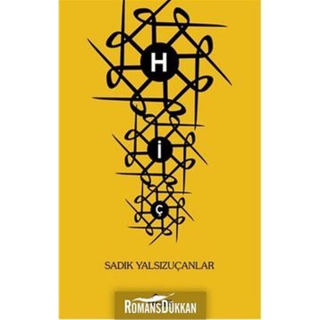 HİÇ - SADIK YALSIZUÇANLAR