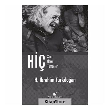 Hiç - Sınır Ötesi Tümceler - H. İbrahim Türkdoğan