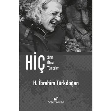 Hiç - Sınır Ötesi Tümceler - H. İbrahim Türkdoğan