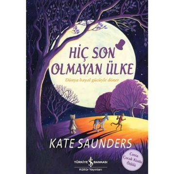 Hiç Son Olmayan Ülke - Kate Saunders