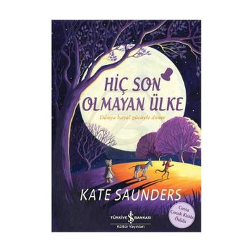 Hiç Son Olmayan Ülke - Kate Saunders