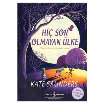 Hiç Son Olmayan Ülke - Kate Saunders