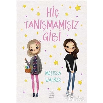 Hiç Tanışmamışız Gibi - Melissa Walker