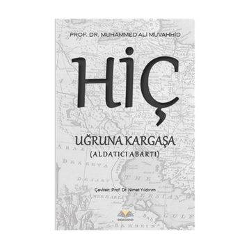 Hiç Uğruna Kargaşa - Muhammed Ali Muvahhid