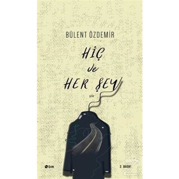 HİÇ VE HERŞEY - BERNA OLGAÇ