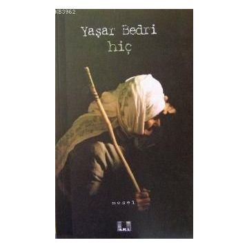 HİÇ - YAŞAR BEDRI