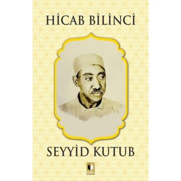 Hicab Bilinci - Seyyid Kutup