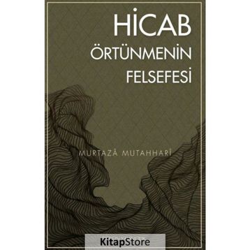 HICAB ÖRTÜNMENİN FELSEFESI - MURTAZA MUTAHHARI