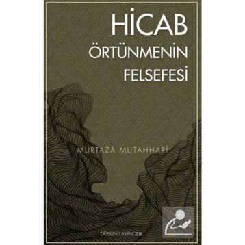 HICAB ÖRTÜNMENİN FELSEFESI - MURTAZA MUTAHHARI