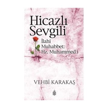 Hicazlı Sevgili - Vehbi Karataş