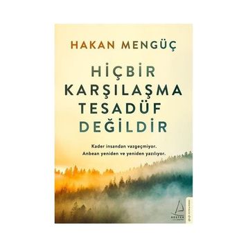 Hiçbir Karşılaşma Tesadüf Değildir - Hakan Mengüç