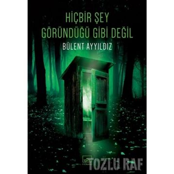 HİÇBİR ŞEY GÖRÜNDÜĞÜ GIBI DEĞİL - ŞULE KARAMÜFTÜOĞLU