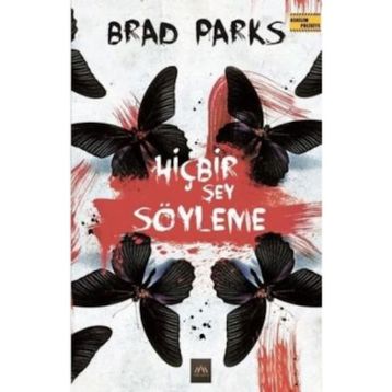 Hiçbir Şey Söyleme - Brad Parks