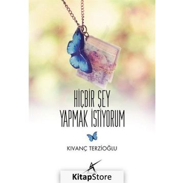 Hiçbir Şey Yapmak İstiyorum - Kıvanç Terzioğlu