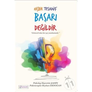 Hiçbir Tesadüf Başarı Değildir - Hayrettin Şahin; Reyhan Erdoğan