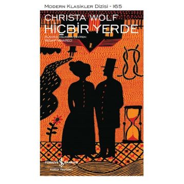 Hiçbir Yerde - Christa Wolf