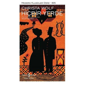 Hiçbir Yerde - Christa Wolf