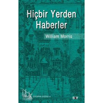 HİÇBİR YERDEN HABERLER - WILLIAM MORRIS